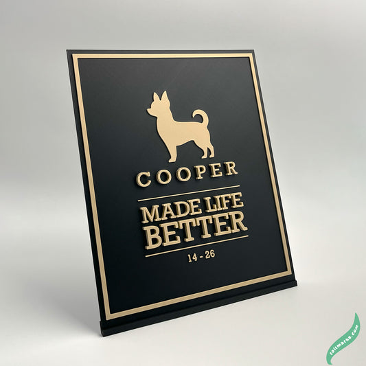 "Made Life Better" Dog Memorial Plaque