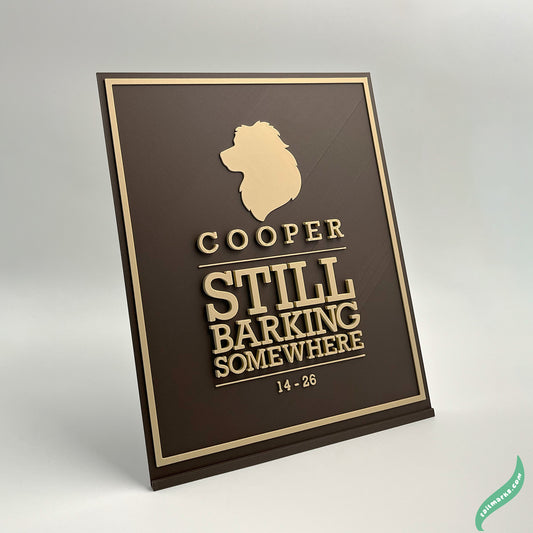 "Still Barking Somewhere" Dog Memorial Plaque
