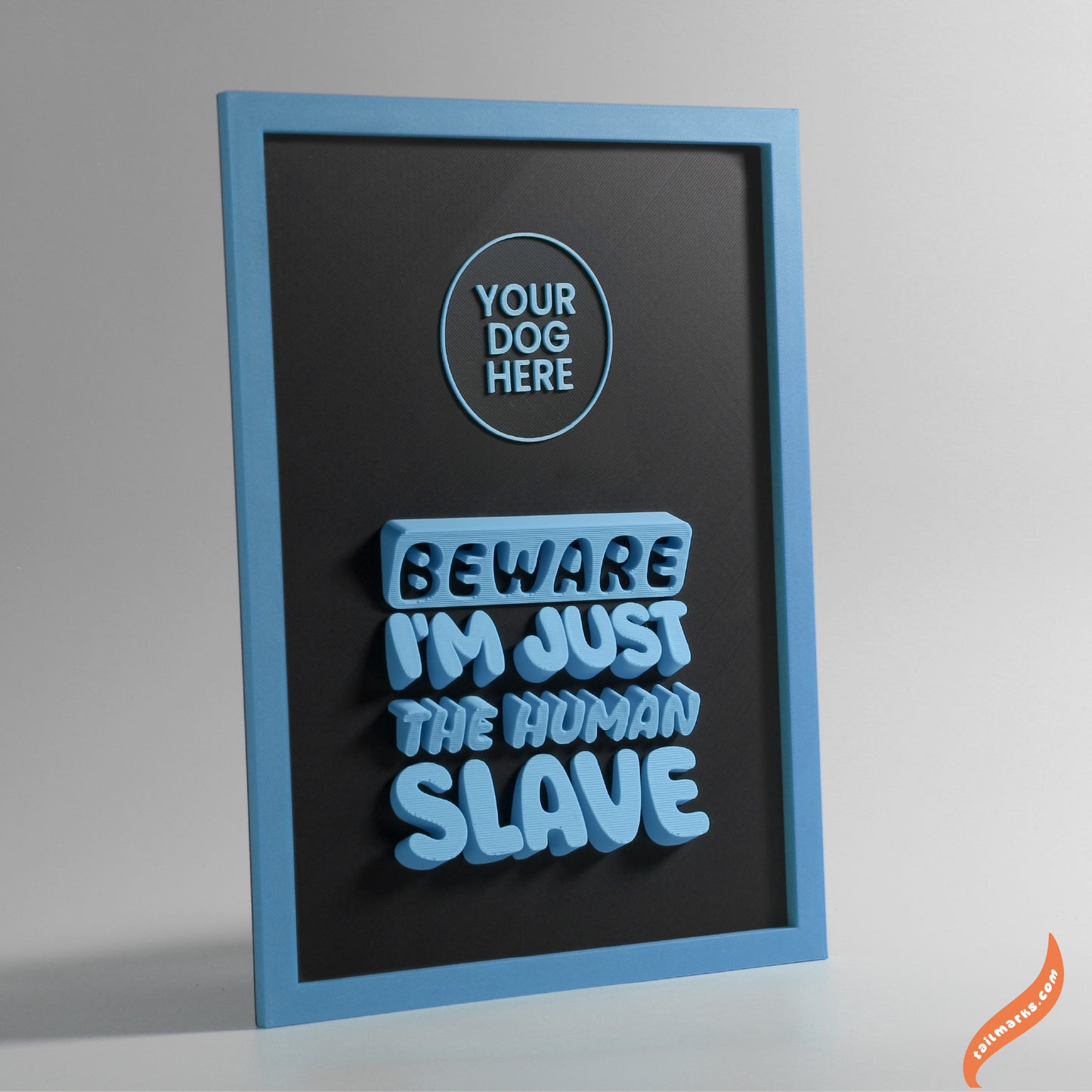 Personalised Dog Wall Decor "Beware — I'm Just the Human Slave" Framed in 3D