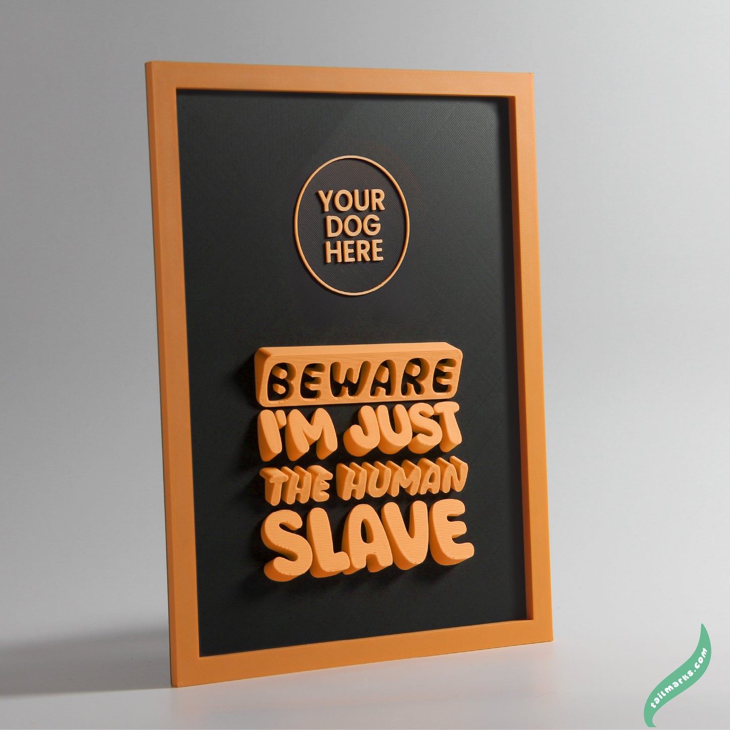 Personalised Dog Wall Decor "Beware — I'm Just the Human Slave" Framed in 3D