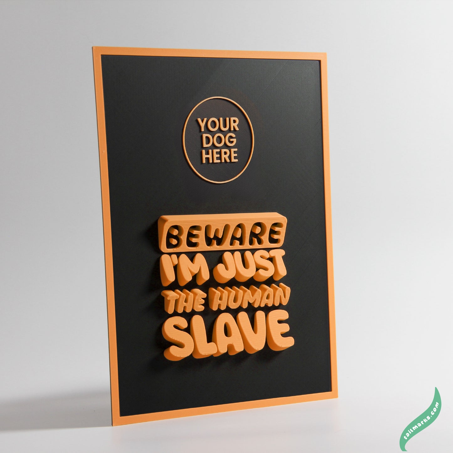 Personalised Dog Wall Decor "Beware — I'm Just the Human Slave" Framed in 3D