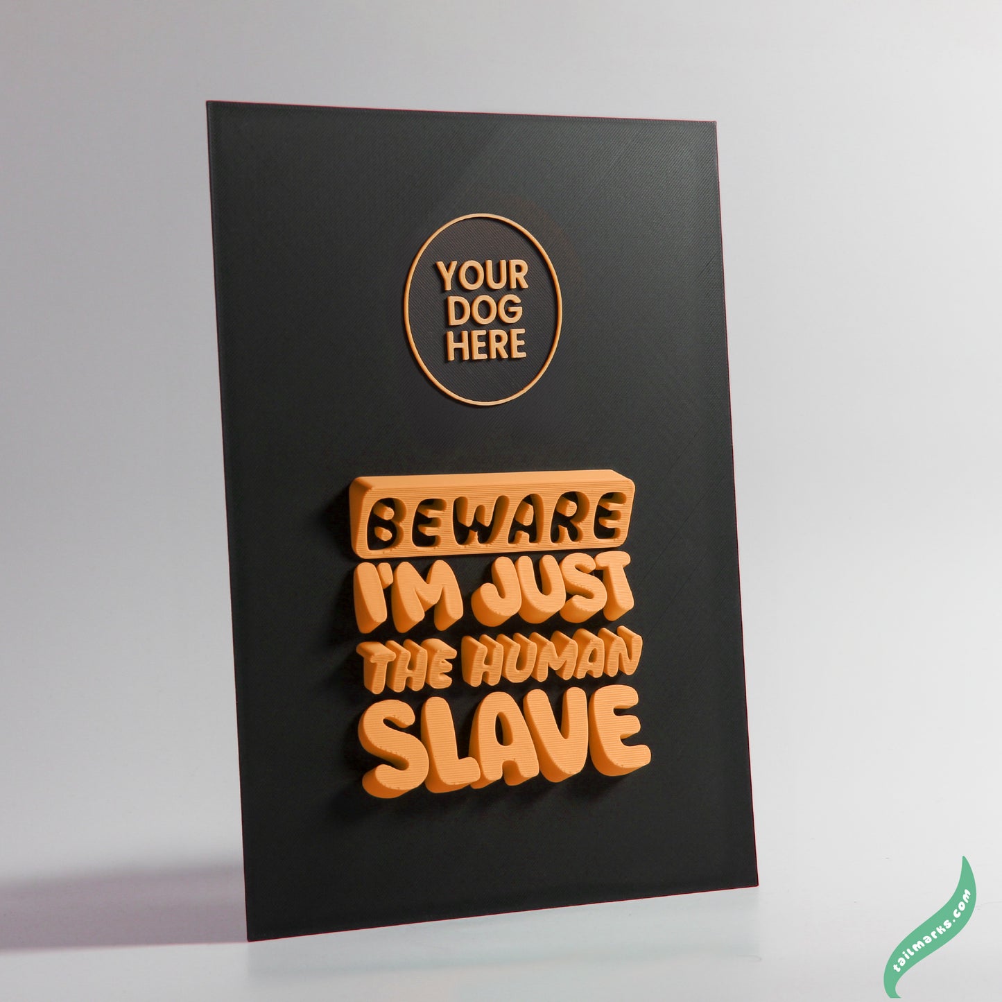 Personalised Dog Wall Decor "Beware — I'm Just the Human Slave" Framed in 3D