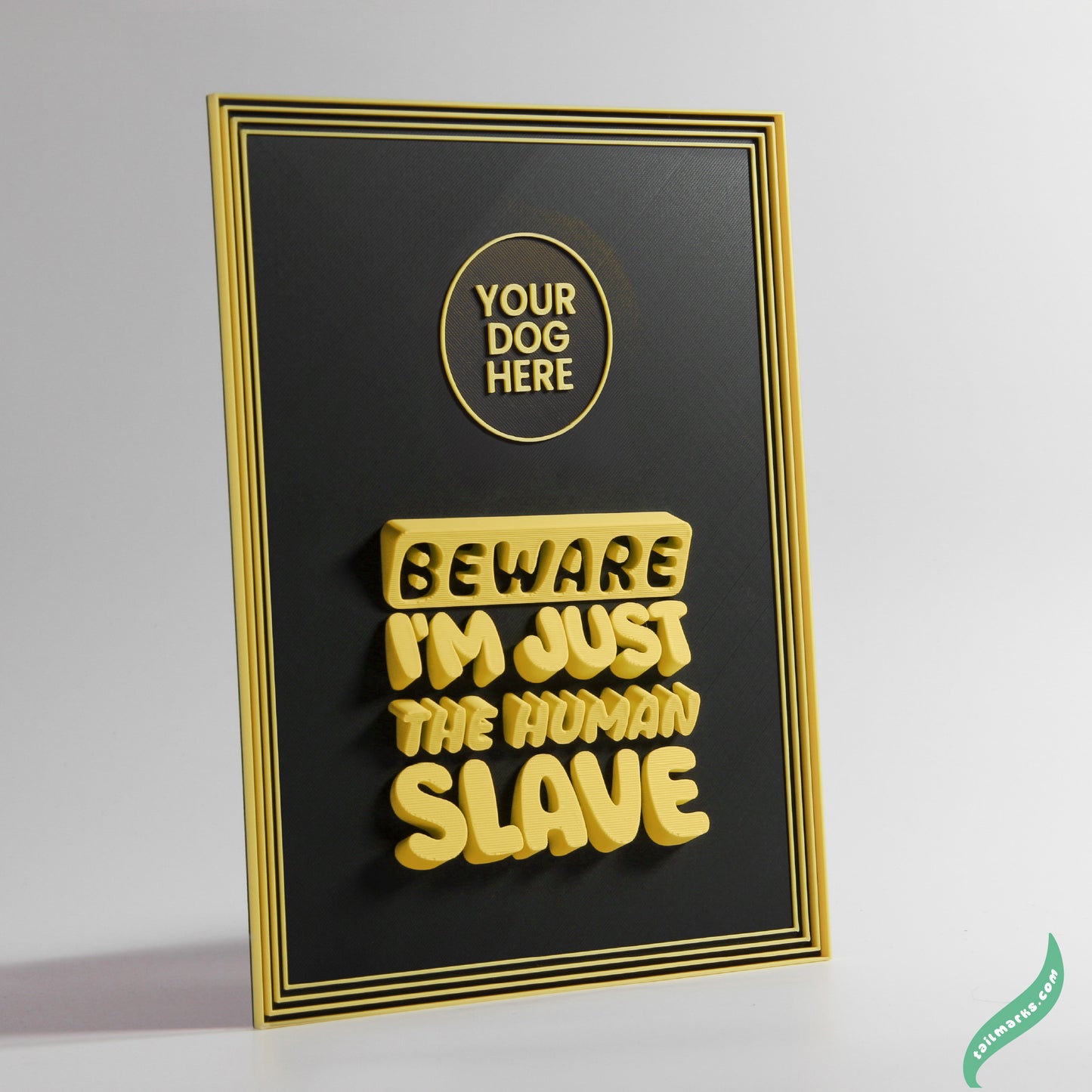 Personalised Dog Wall Decor "Beware — I'm Just the Human Slave" Framed in 3D