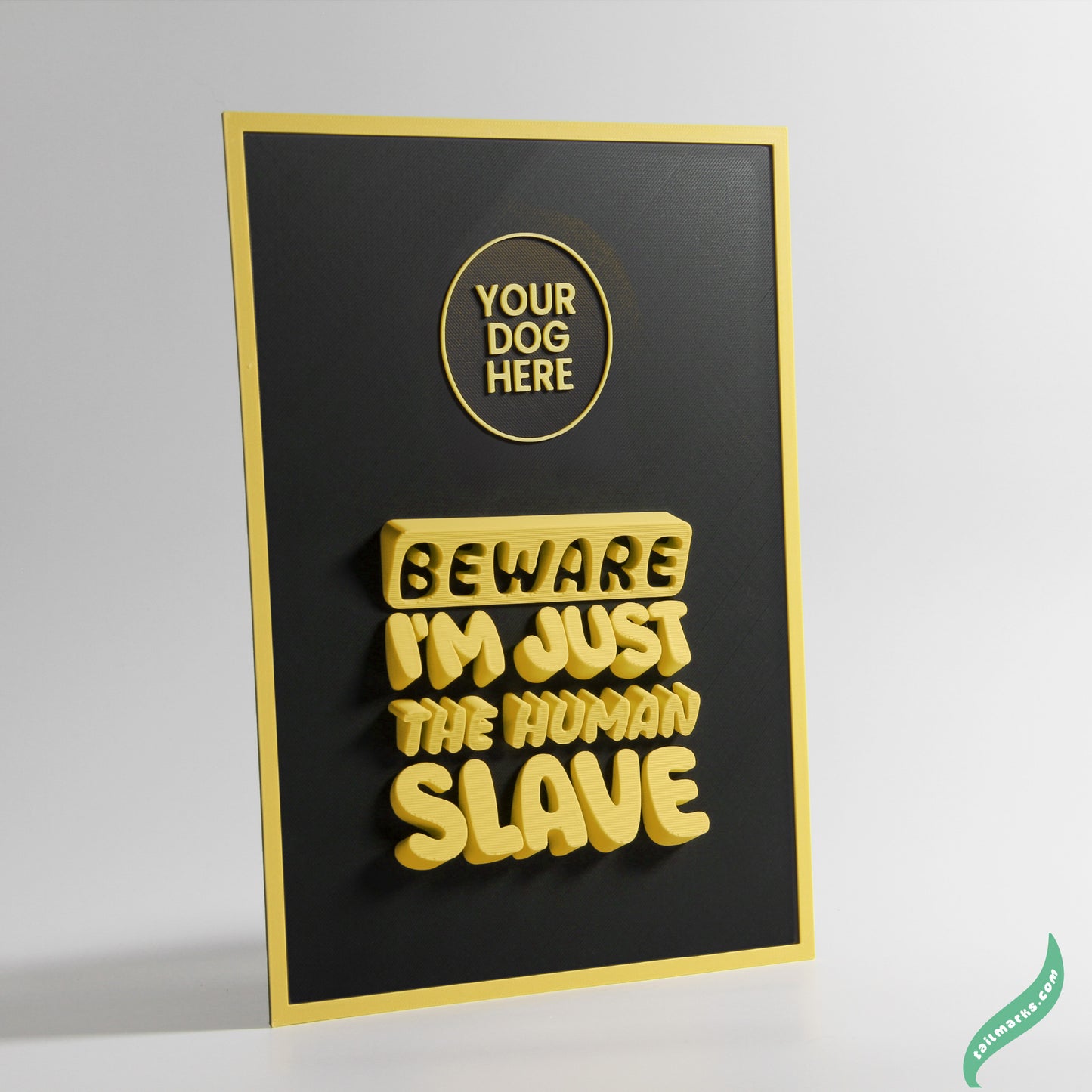 Personalised Dog Wall Decor "Beware — I'm Just the Human Slave" Framed in 3D