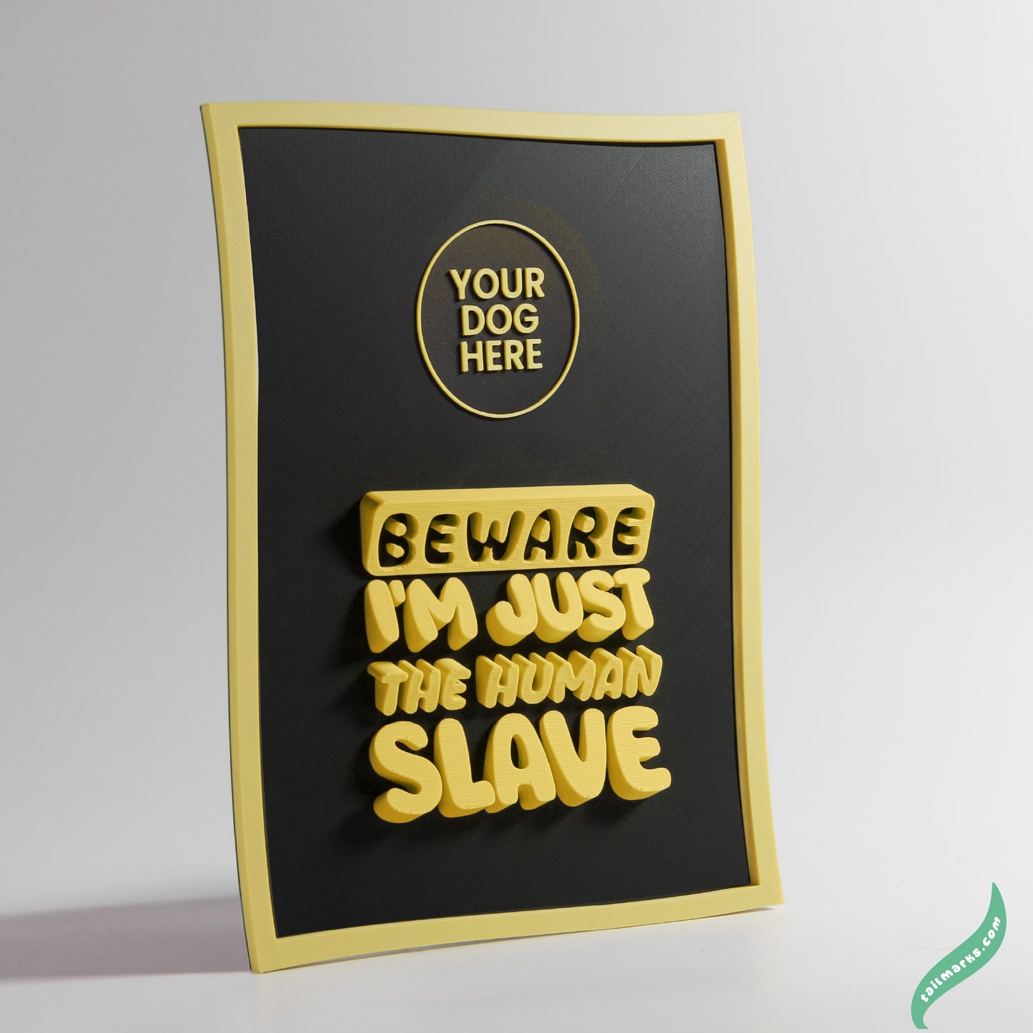 Personalised Dog Wall Decor "Beware — I'm Just the Human Slave" Framed in 3D