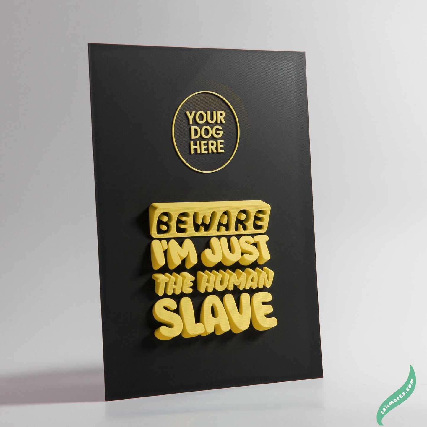 Personalised Dog Wall Decor "Beware — I'm Just the Human Slave" Framed in 3D